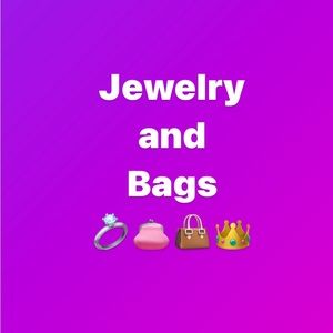 Jewelry and Bags